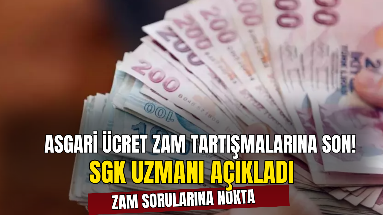 Uzmanlardan Tek Tek Açıklamalar Geliyor! Asgari Ücret Zammı Olacak Mı ?