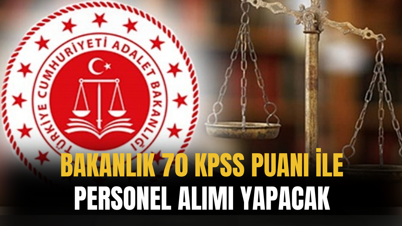 Bakanlık 70 Puan Sınırı İle Personel Alımı Yapacak