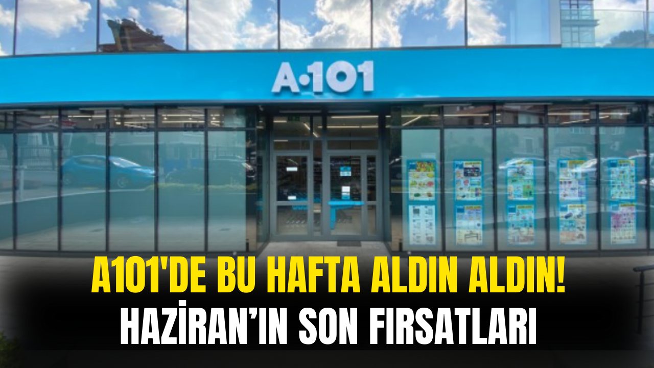 A101'den Bu Hafta Aldın Aldın! İndirim Aktüel Kataloğu